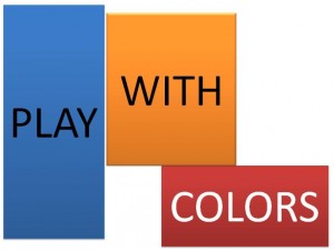 Be sure to play around with different colors