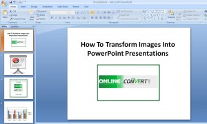How To Transform Images Into PowerPoint Presentations