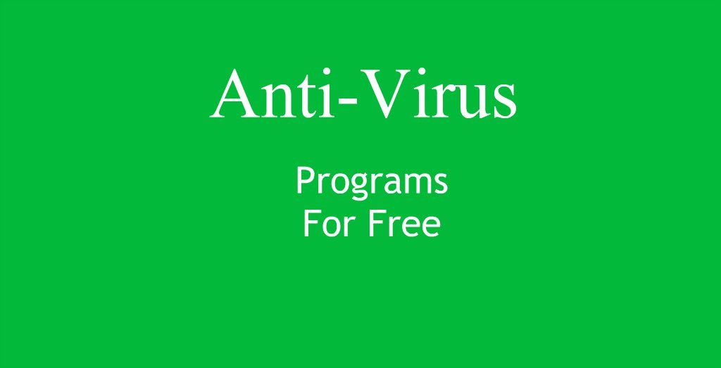 7 Top Anti-Virus Programs For Free