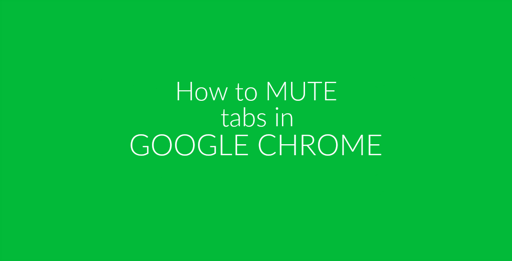 google chrome mute tab