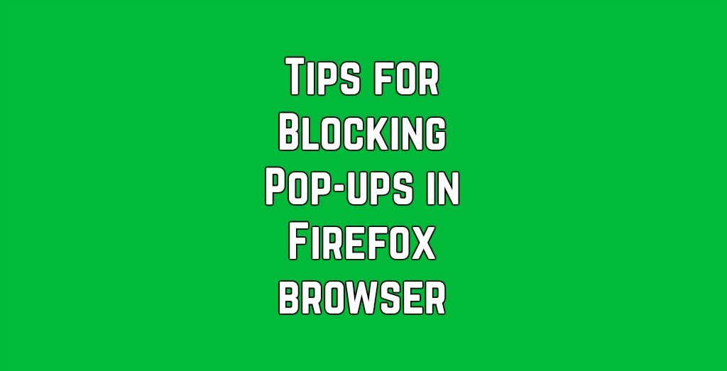 How to Block Pop-up Window on Firefox Browser 