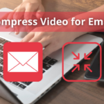 Compress-Video-for-Email-640-×-360-px-1