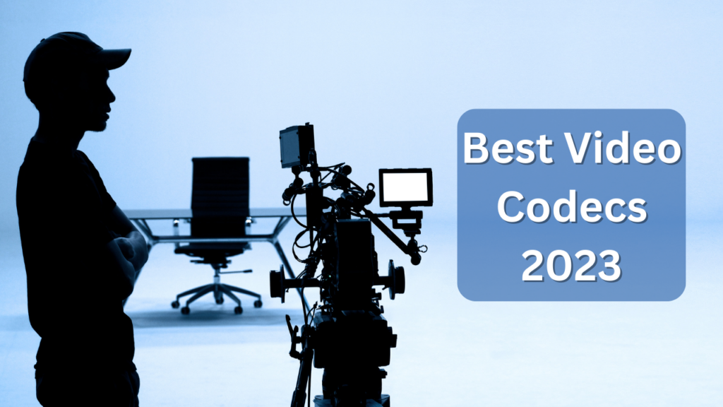 Top Video Codecs of 2023